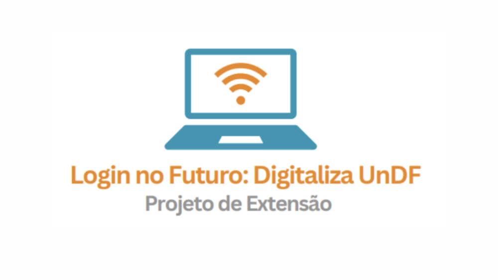 Login no Futuro: Digitaliza UnDF